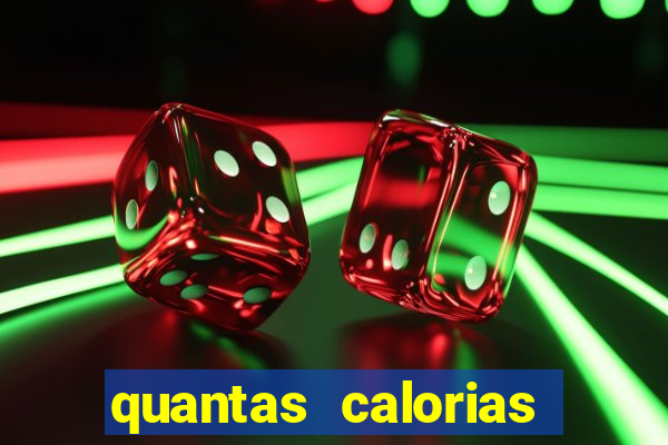 quantas calorias tem um xeque mate